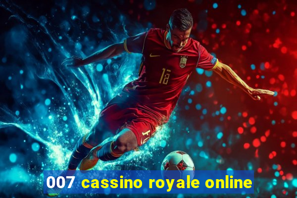 007 cassino royale online